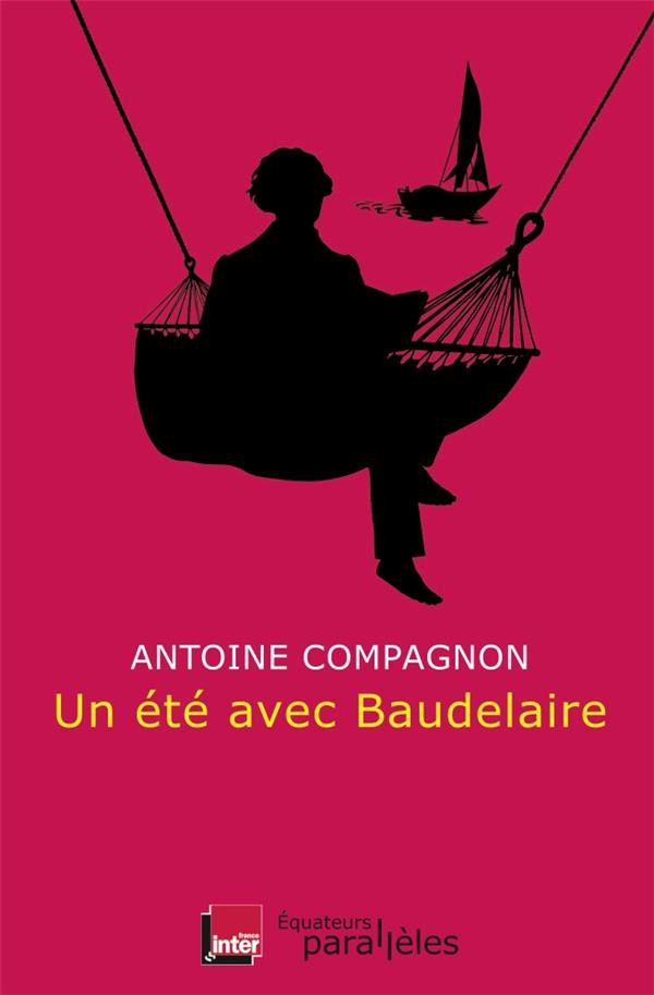  Un été avec Baudelaire  