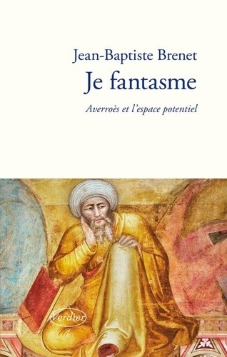  Je fantasme - Averroès et l'espace potentiel  