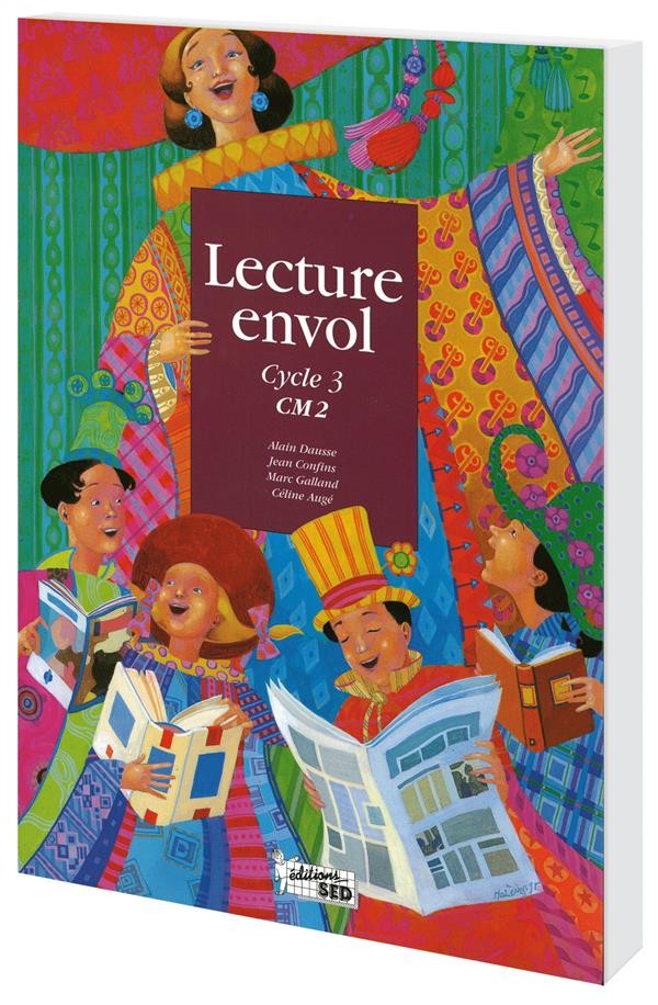  LECTURE ENVOL ; CM2 ; livre de l'élève 