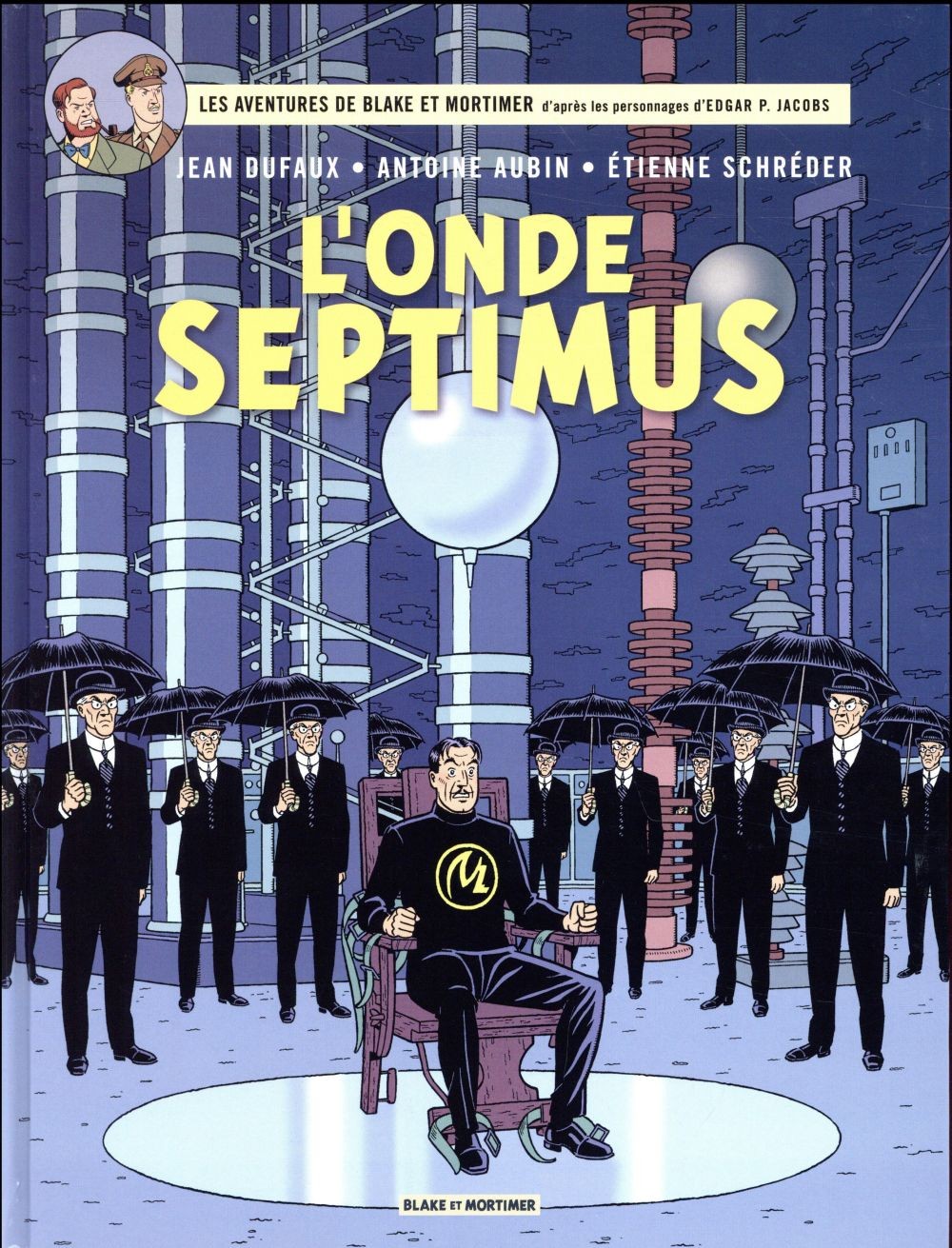  Blake et Mortimer t.22 ; l'onde Septimus 