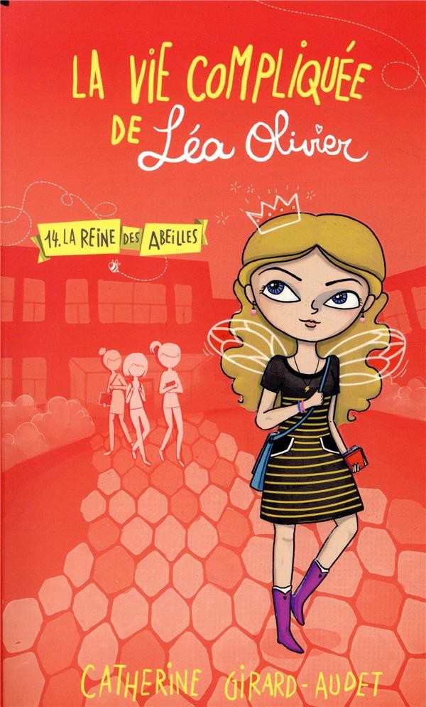  La vie compliquée de Léa Olivier t.14 ; la reine des abeilles 