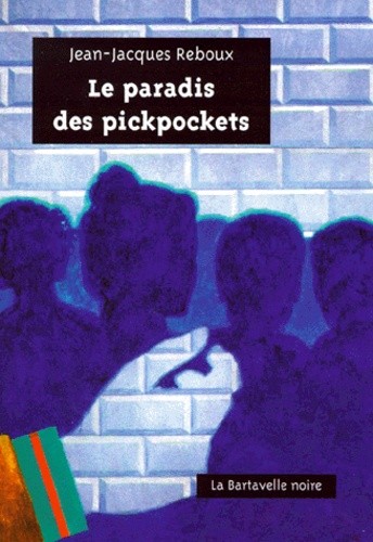  Le paradis des pickpockets  