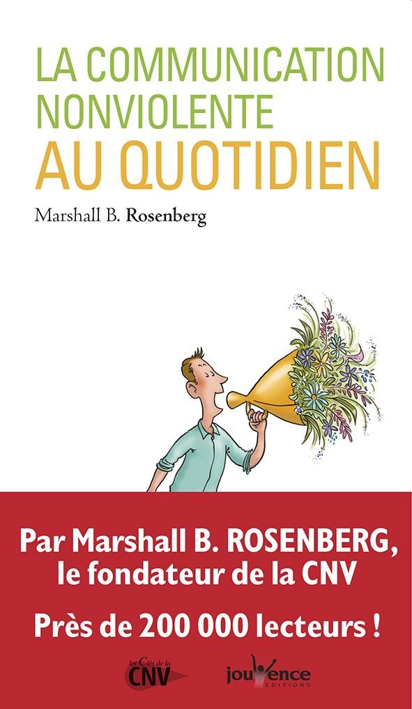  La communication non-violente au quotidien 