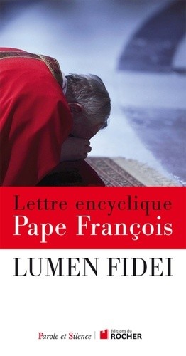  Lumen Fidei - Lettre encyclique 