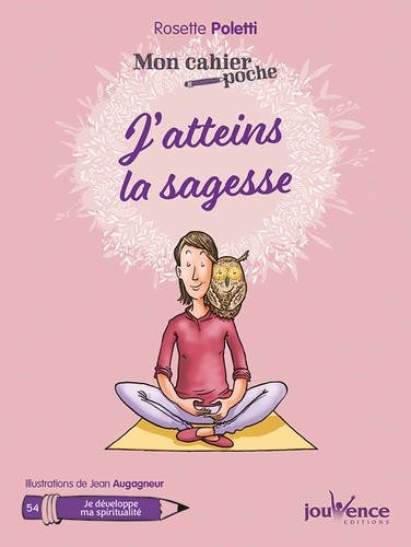  J'atteins la sagesse  