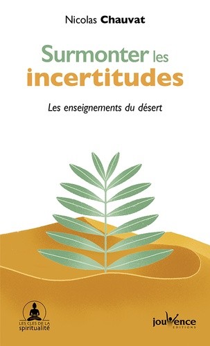  Surmonter les incertitudes - Les enseignements du désert  