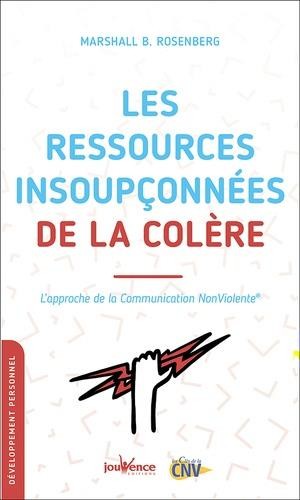  Les ressources insoupconnées de la colère 