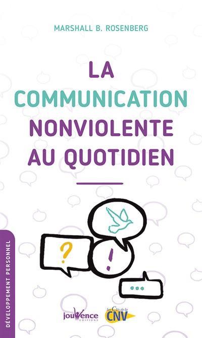  La communication nonviolente au quotidien 