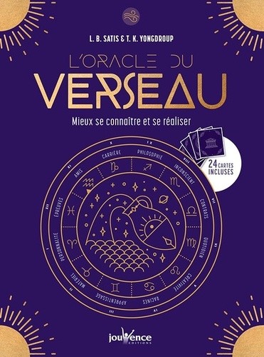 L'oracle du verseau - Mieux se connaître et se réaliser. Avec 24 cartes L'oracle du verseau - Mieux se connaître et se réaliser. Avec 24 cartes
