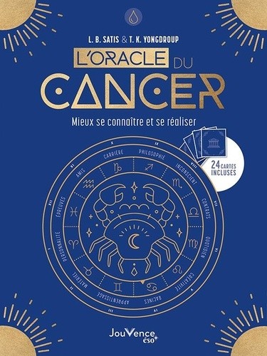 L'oracle du cancer - Mieux se connaître et se réaliser L'oracle du cancer - Mieux se connaître et se réaliser