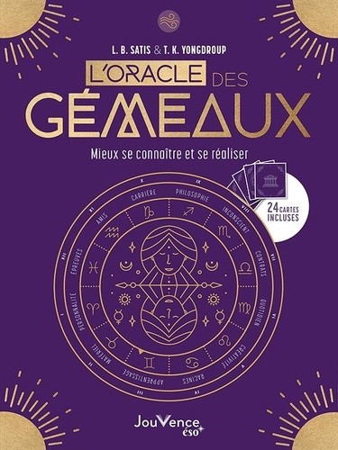L'oracle des gémeaux - Mieux se connaître et se réaliser L'oracle des gémeaux - Mieux se connaître et se réaliser