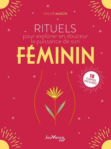  Rituels pour explorer en douceur la puissance de son féminin  