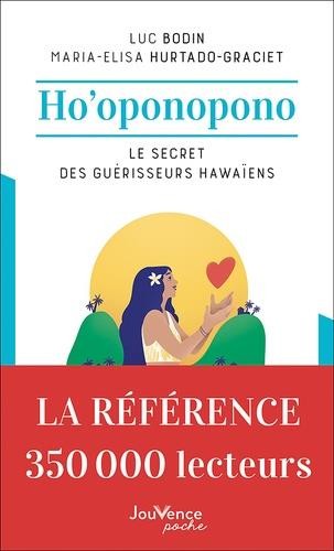  Ho'oponopono : le secret des guérisseurs hawaiens 