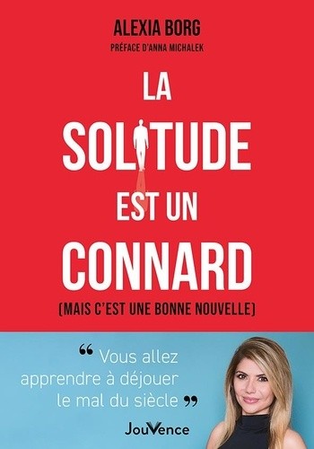  La solitude est un connard - (Et c’est une bonne nouvelle)  