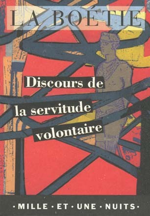  Discours de la servitude volontaire 
