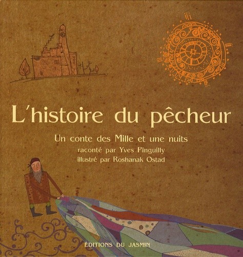  L'histoire du pêcheur - Un conte des Mille et une Nuits  