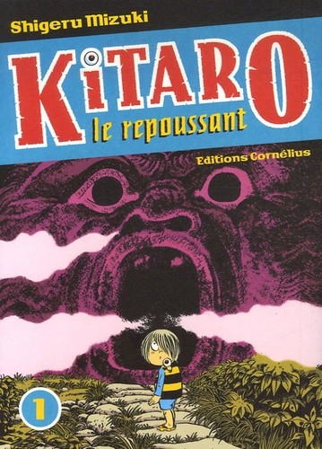  Kitaro le repoussant Tome 1 