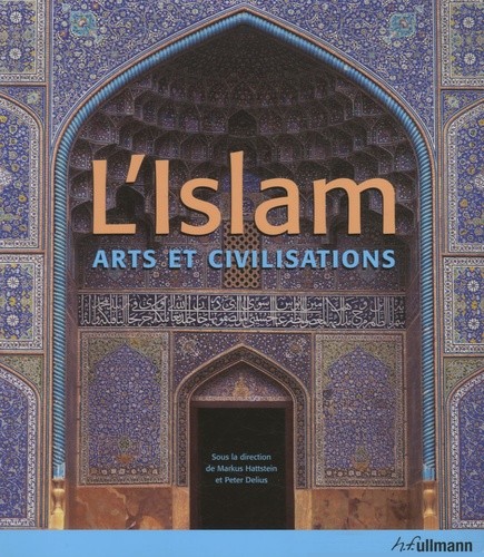  L'Islam - Arts et civilisations  