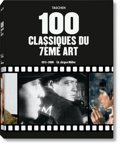  100 classiques du 7ème Art - Coffret 2 volumes 1915-2000 