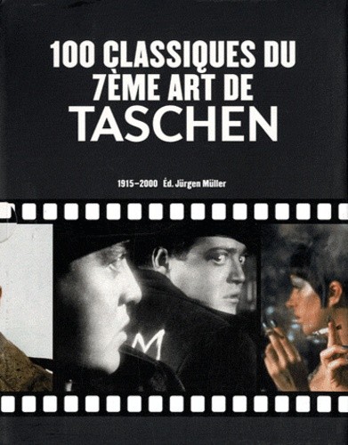 100 classiques du 7ème Art de Taschen - Volume 1, 1915-1959 ; Volume 2, 1960-2000 100 classiques du 7ème Art de Taschen - Volume 1, 1915-1959 ; Volume 2, 1960-2000