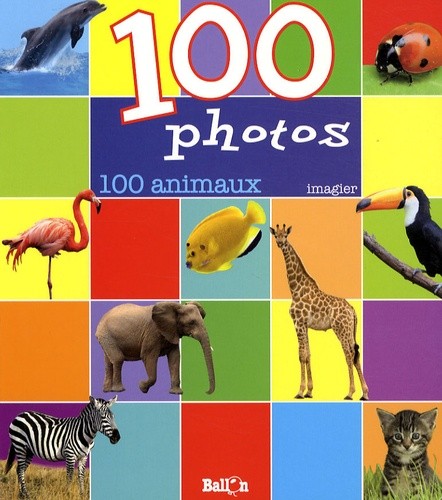  100 photos - 100 animaux  