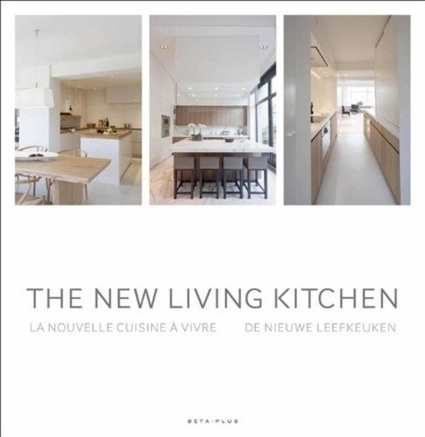  The New Living Kitchen  