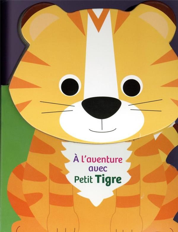  à l'aventure avec petit Tigre 
