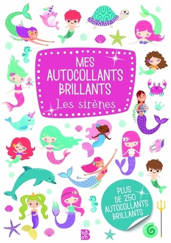  Les sirènes - Plus de 250 autocollants brillants  