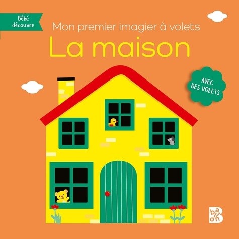  Mon premier imagier avec des volets - La maison 