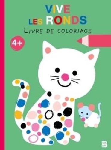  Je colorie avec les formes - Vive les ronds 