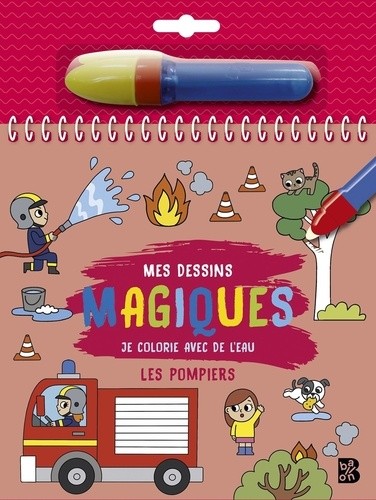  Je colorie avec de l'eau - Les pompiers 