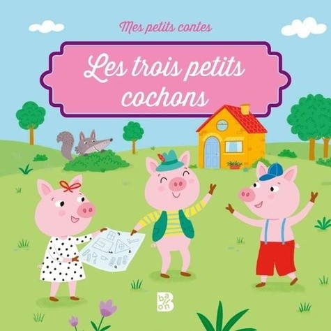  Mes petits contes - Les trois petits cochons 