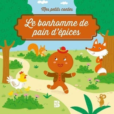  Mes petits contes - Le petit bonhomme de pain d'épices 