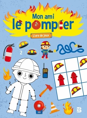  Mon ami le pompier - Livre de jeux avec autocollants 