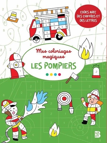  Coloriages magiques - Pompiers 4+ 