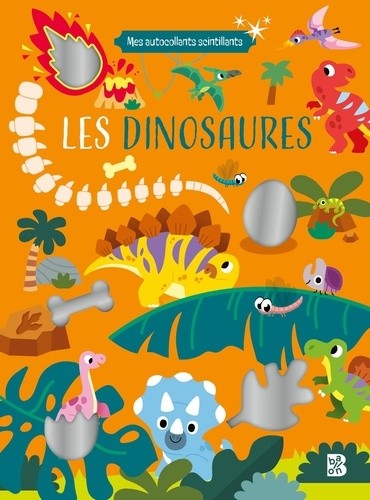  Mes autocollants scintillants - Les dinosaures 