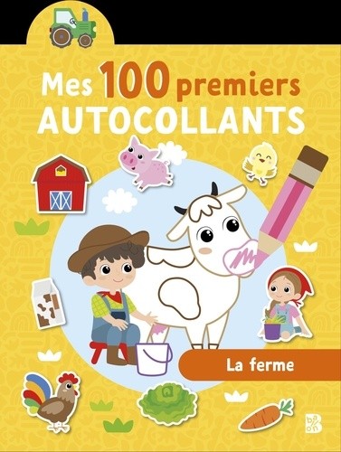  Mes 100 premiers autocollants: La ferme 