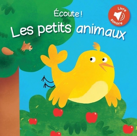  Ecoute ! Les petits animaux  