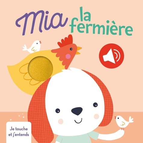  Mia la fermière - Je touche et j'entends  