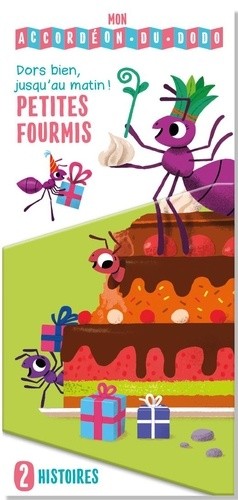  Petites fourmis - Dors bien, jusqu'au matin !  