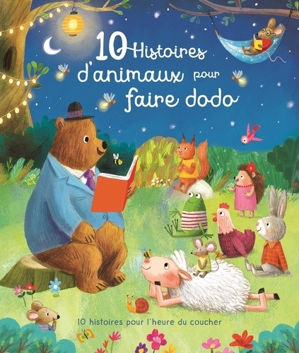  10 histoires d'animaux pour faire dodo  