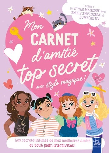  Mon carnet d'amitié top secret avec stylo magique ! - Les secrets intimes de mes meilleurs amies et tout plein d'activités ! 
