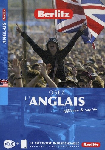  Osez l'anglais - Efficace et rapide 