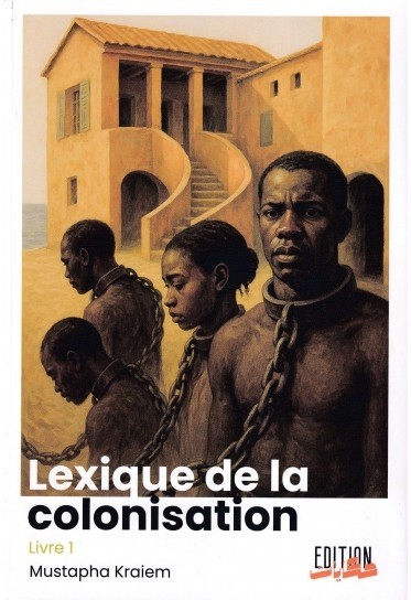 LEXIQUE DE LA COLONISATION - LIVRE1
