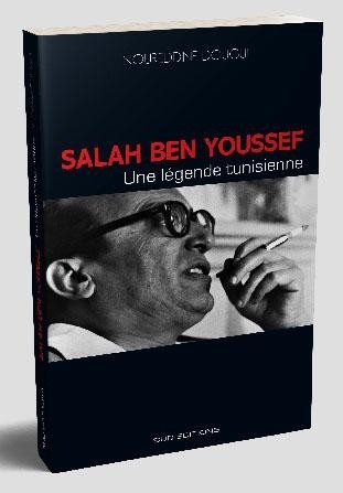 SALAH BEN YOUSSEF UNE LEGENDE TUNISIENNE