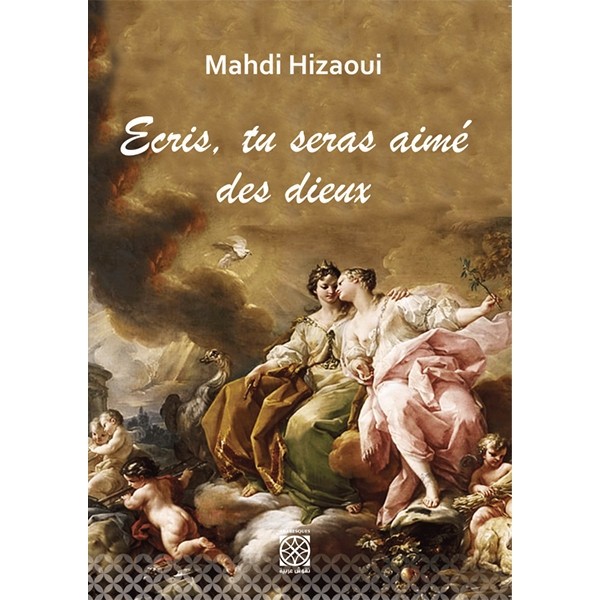 ECRIS TU SERAS AIME DES DIEUX