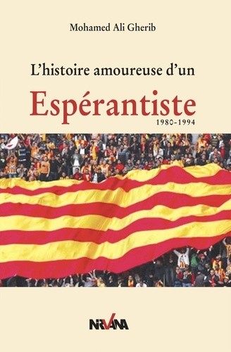  L'histoire amoureuse d'un Espérantiste (1980-1994)  