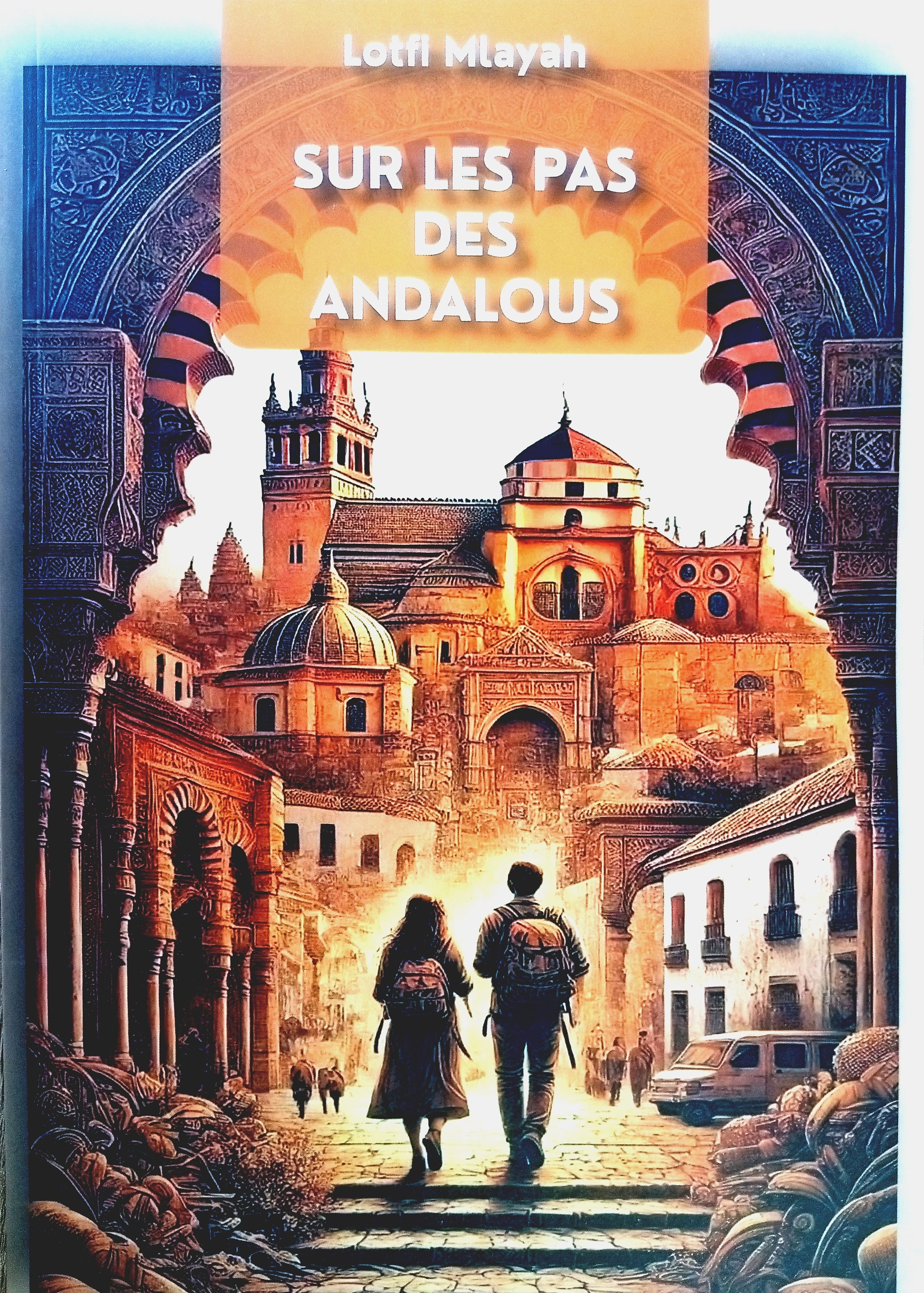SUR LES PAS ANDALOUS