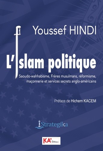  L'islam politique - saoudo-wahhabisme, freres musulmans, reformisme, maconnerie et services secrets - Saoudo-wahhabisme, Frères musulmans, réformisme, maçonnerie et services secrets anglo-américains 