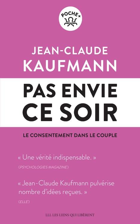 Pas envie ce soir : le consentement dans le couple Pas envie ce soir : le consentement dans le couple